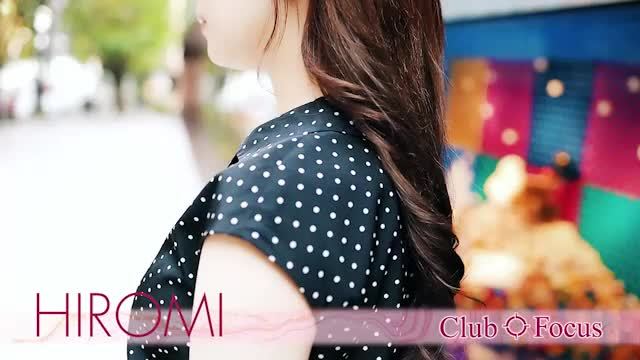 HIROMI-CLUB FOCUS 六本木-の動画